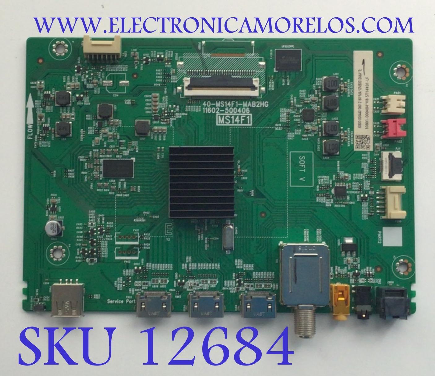 MAIN PARA SMART TV TCL / NUMERO DE PARTE 30801-000404 / 40-MS14F1-MAB2HG / 11602-500406 / MS14F1 / 30800-000440 / GNB001266A / V8-ST14K01-LF / DISPLAY V400HJ6-PE1 / MODELO 40S325